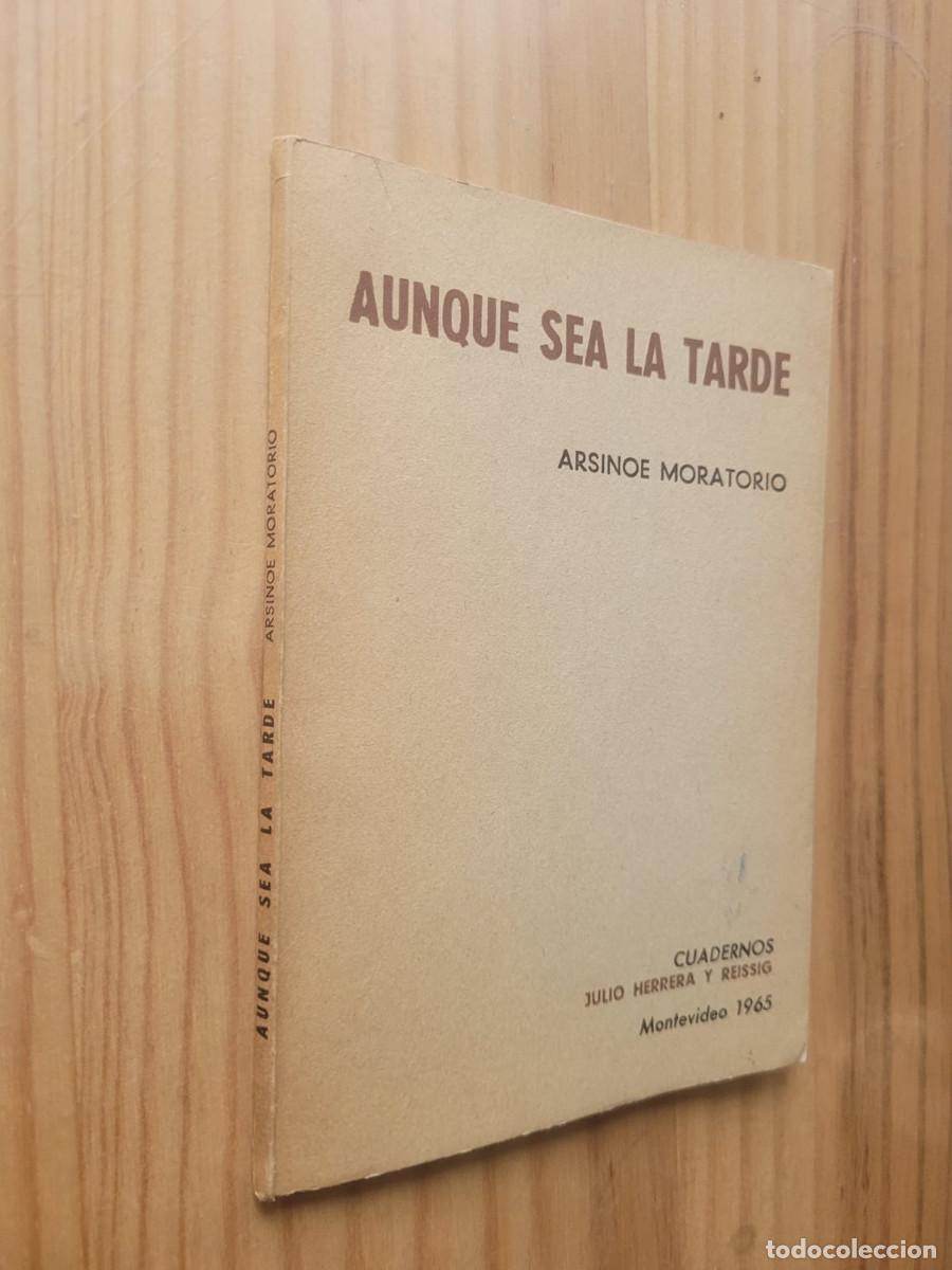 Second hand books: Aunque sea la tarde - Arsinoe Moratorio (Dedicado y firmado por la autora)