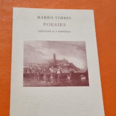 Libros de segunda mano: MARIUS TORRES - POESIES I ALTRES ESCRITS - ED.62 1998