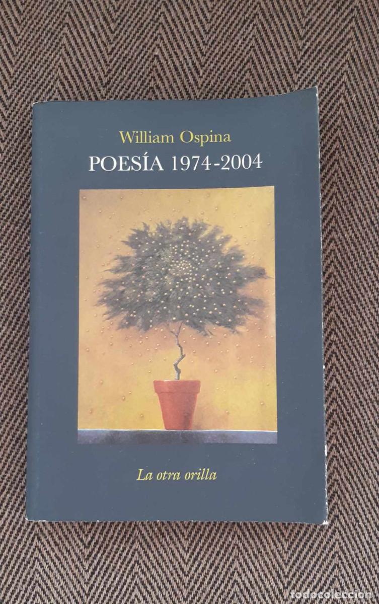 Libros de segunda mano: WILLIAM OSPINA LA OTRA ORILLA - Foto 1