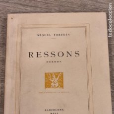 Libros de segunda mano: MIQUEL FORTEZA - RESSONS. POEMES - 1951 - EXEMPLAR NUMERAT 9/225