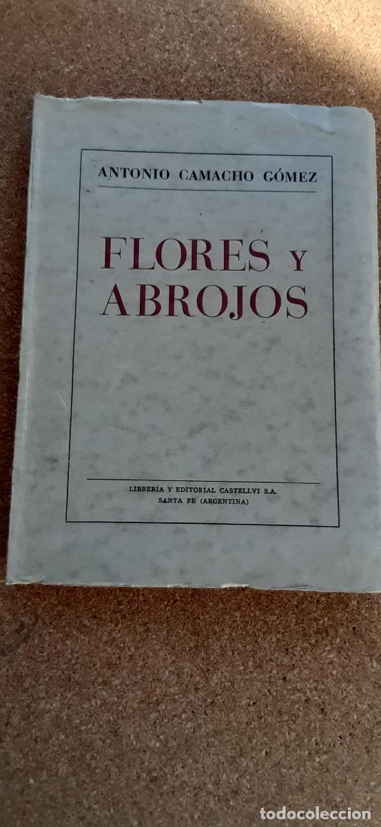 Libros de segunda mano: Flores y abrojos. Camacho G&oacute;mez (Antonio)