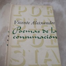 Libros de segunda mano: MÁS VICENTE ALEIXANDRE POEMAS DE LA CONSUMACIÓN SELECCIONES DE POESÍA ESPAÑOLA-PORTES 5,99