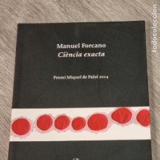 Libros de segunda mano: MANUEL FORCANO - CIENCIA EXACTA - PROA 2014