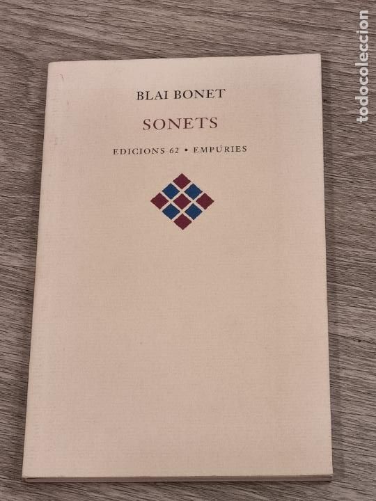 Libros de segunda mano: BLAI BONET - SONETS - ED.62 2000 - Foto 1