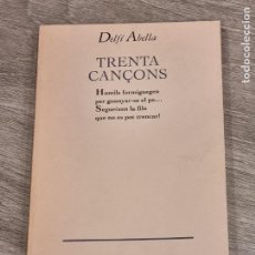 Libros de segunda mano: DELFI ABELLA - TRENTA CANÇONS - ED.62 1998