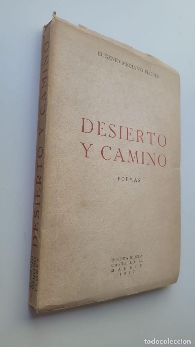 Gebrauchte B&uuml;cher: DESIERTO Y CAMINO, POEMAS - EUGENIO MEDIANO FLORES (DEDICADO Y FIRMADO POR EL AUTOR)