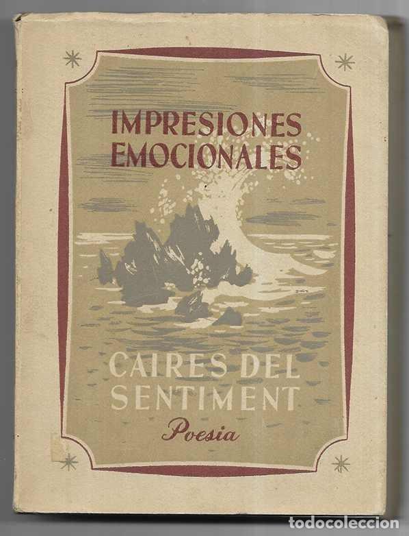 Livres d'occasion: Impresiones Emocionales & Caires del Sentiment Poesia 1953 firmado