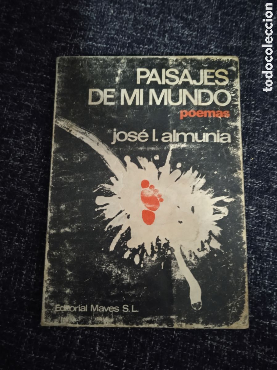 Libri di seconda mano: PAISAJES DE MI MUNDO POEMAS, / JOSE L. ALMUNIA, MAVES