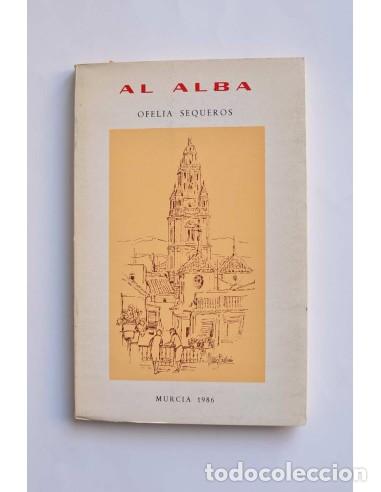 Libros de segunda mano: Al alba - SEQUEROS, Ofelia - Foto 1
