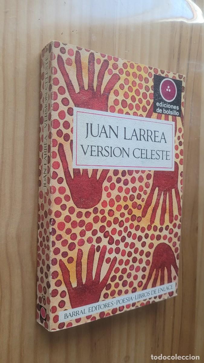 Libros de segunda mano: VERSI&Oacute;N CELESTE - JUAN LARREA (PRIMERA EDICI&Oacute;N 1970) - Foto 1