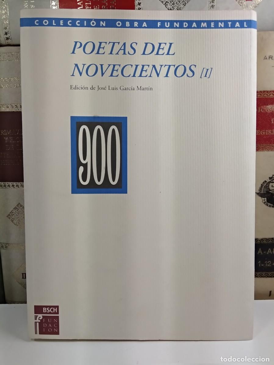 Libri di seconda mano: POETAS DEL NOVECIENTOS (I) De Fernando Fort&uacute;n a Rafael Porl&aacute;n) Entre el modernismo y la vanguardia