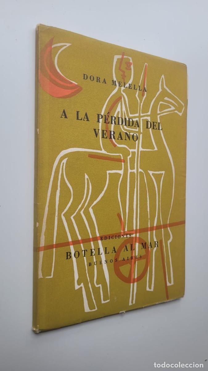 Libri di seconda mano: A LA P&Eacute;RDIDA DEL VERANO - DORA MELELLA (DEDICADO Y FIRMADO POR LA AUTORA)