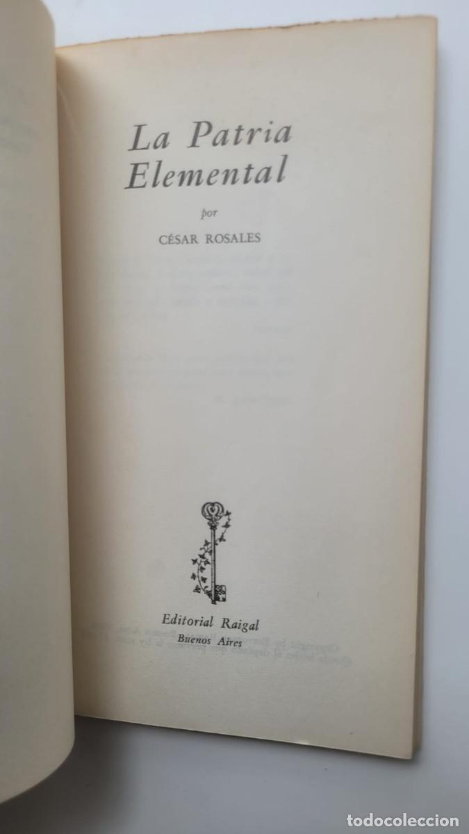Libros de segunda mano: LA PATRIA ELEMENTAL - C&Eacute;SAR ROSALES - Foto 2
