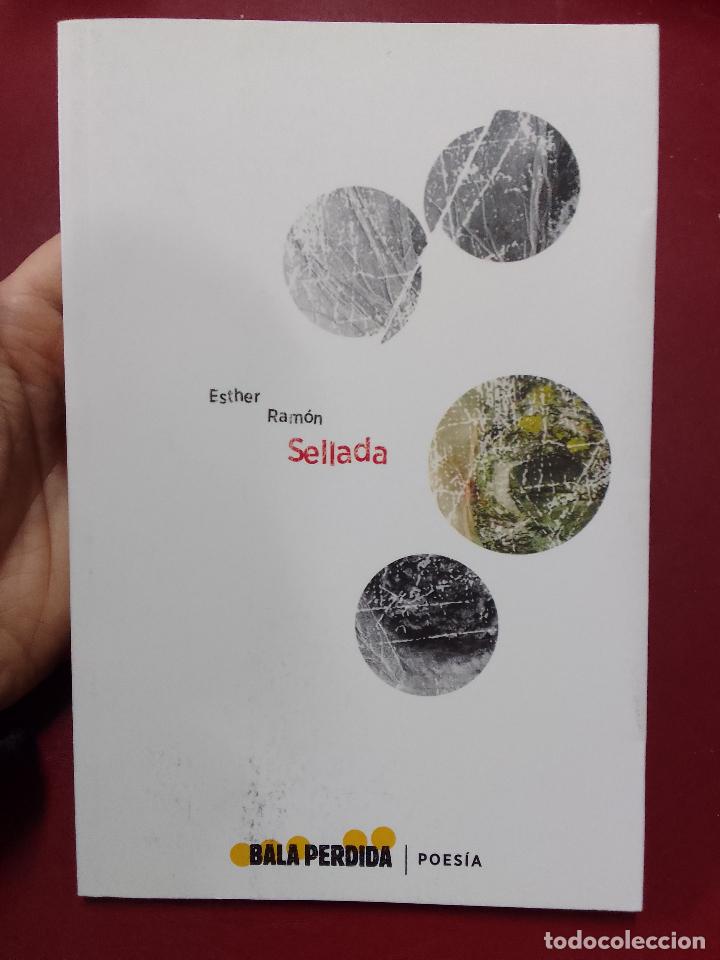 Gebrauchte B&uuml;cher: Esther Ram&oacute;n: Sellada (Bala Perdida Editorial. 2019)
