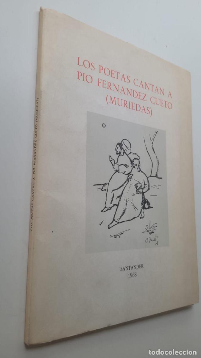Livres d'occasion: LOS POETAS CANTAN A PIO FERN&Aacute;NDEZ CUETO (MURIEDAS) (DEDICADO POR PIO FERN&Aacute;NDEZ MURIEDAS)