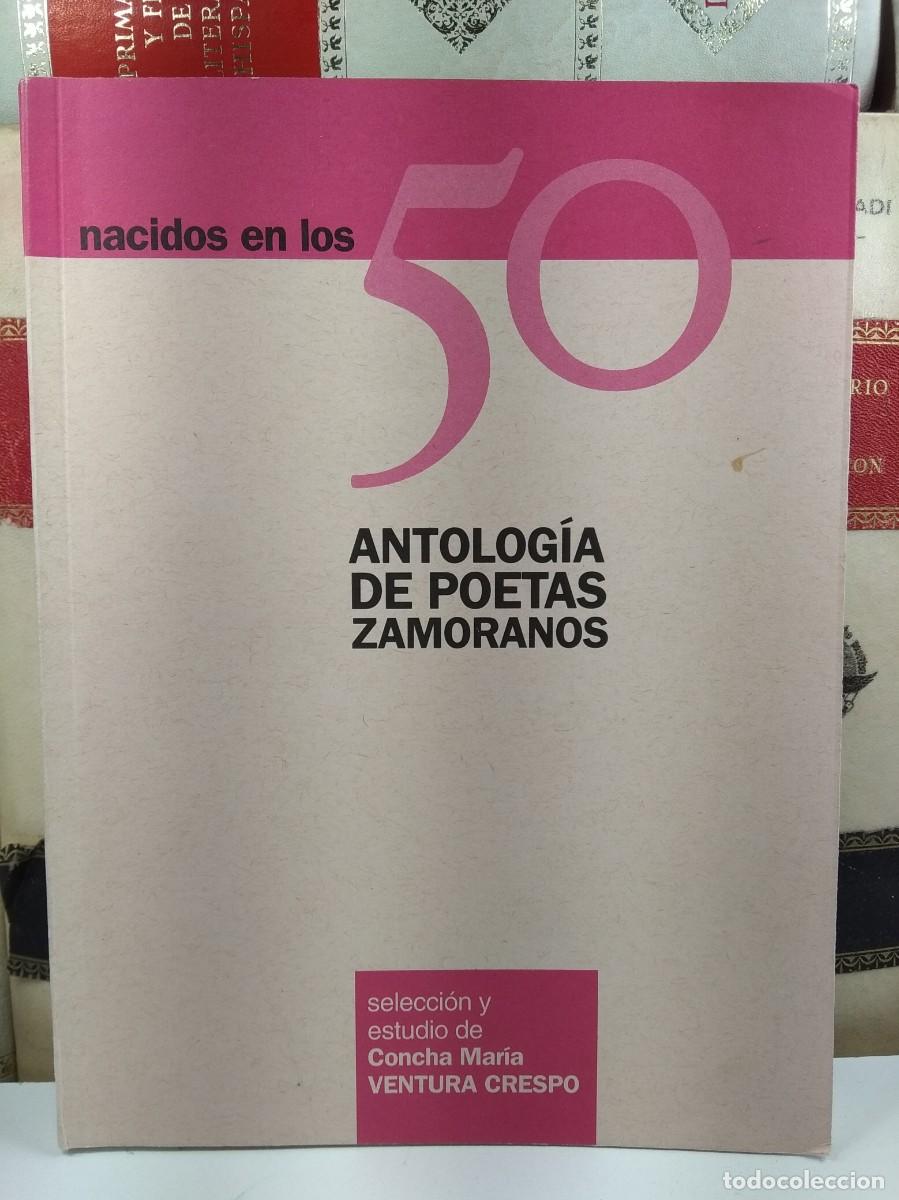 Libri di seconda mano: ANTOLOG&Iacute;A DE POETAS ZAMORANOS NACIDOS EN LOS 50. Diputaci&oacute;n de Zamora en 1998