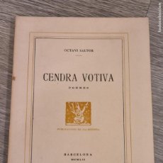 Libros de segunda mano: OCTAVI SALTOR - CENDRA VOTIVA - PUB.LA REVISTA 1952 1A.ED. NUMERAT 69/375