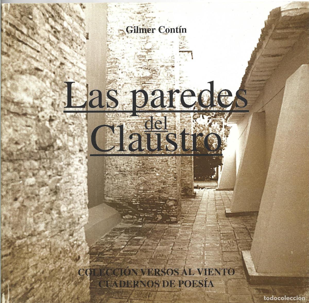 Libros de segunda mano: LAS PAREDES DEL CLAUSTRO. GILMER CONT&Iacute;N - Foto 1