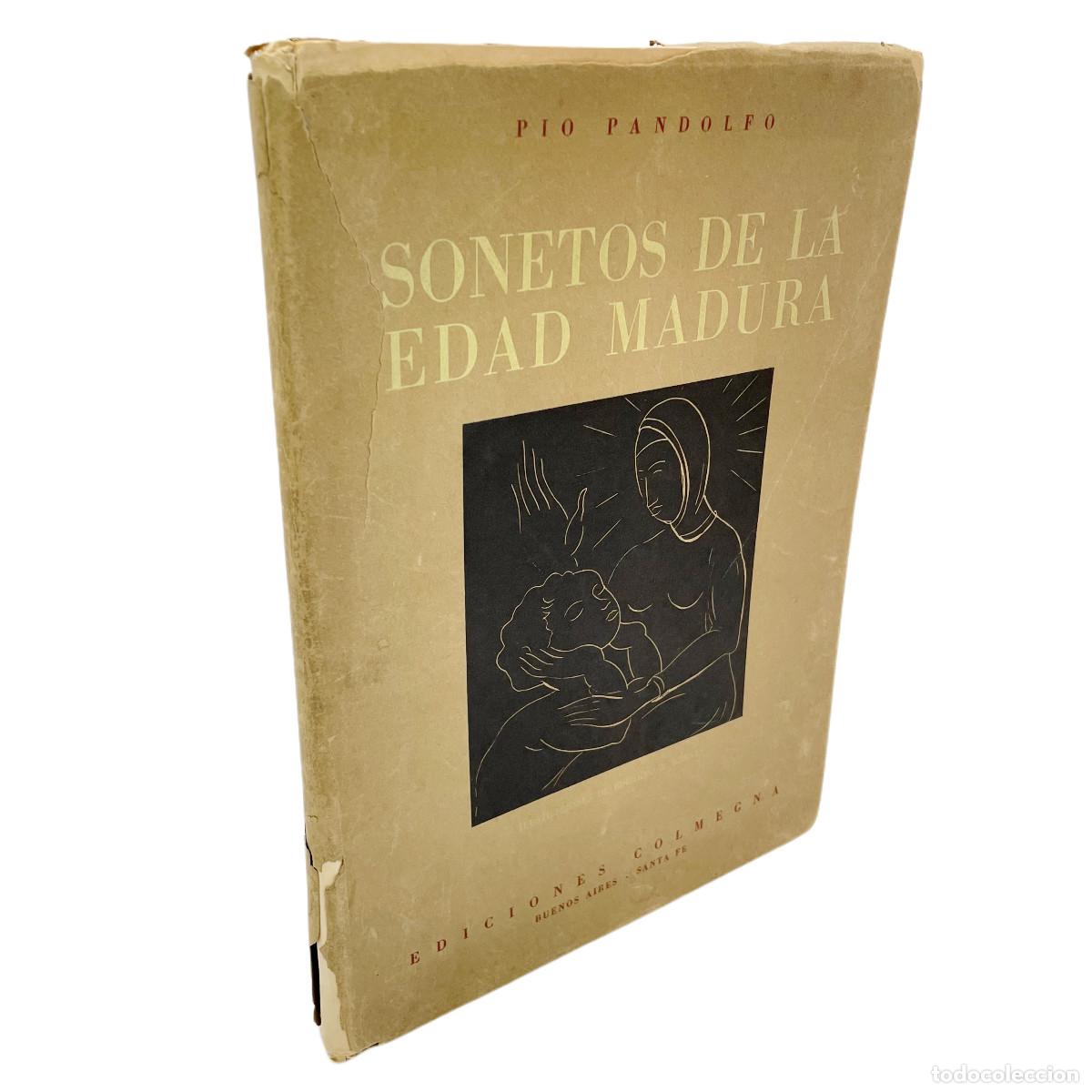 Libros de segunda mano: P&Iacute;O PANDOLFO - SONETOS DE LA EDAD MADURA - 1946