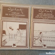 Libros de segunda mano: RAFAEL ALBERTI: COPLAS DE JUAN PANADERO, AÑO 1949-1977 Y VIDA BILINGÜE DE UN REFUGIADO ESPAÑOL EN FR