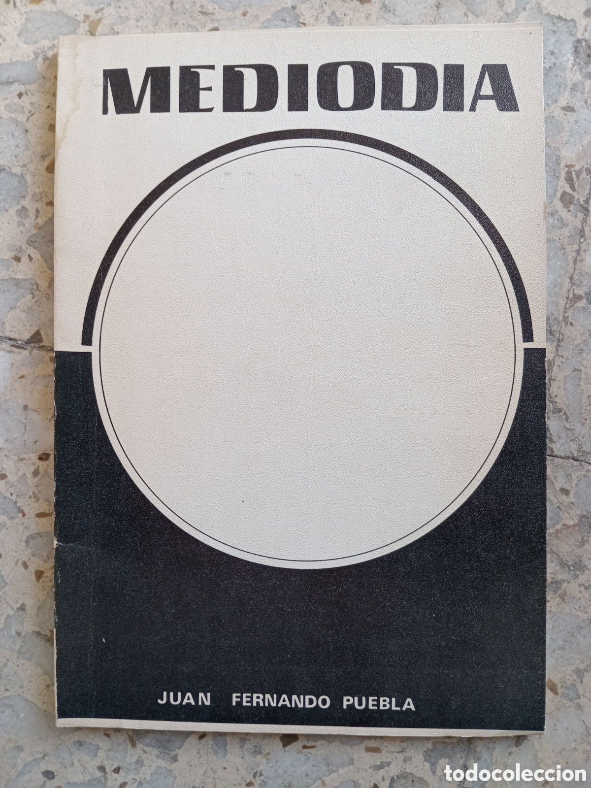 Gebrauchte B&uuml;cher: MEDIODIA JUAN FERNANDO PUEBLA