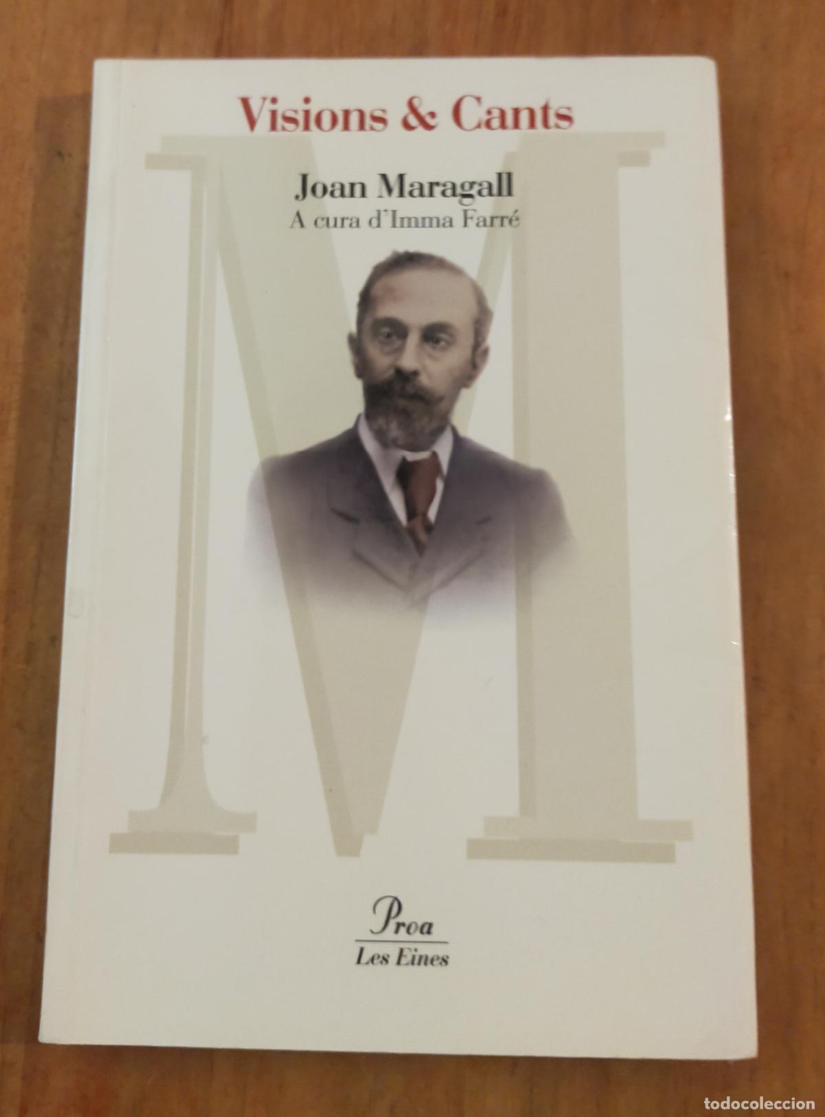 Libros de segunda mano: VISIONS & CANTS , JOAN MARAGALL - CATALA - Foto 1