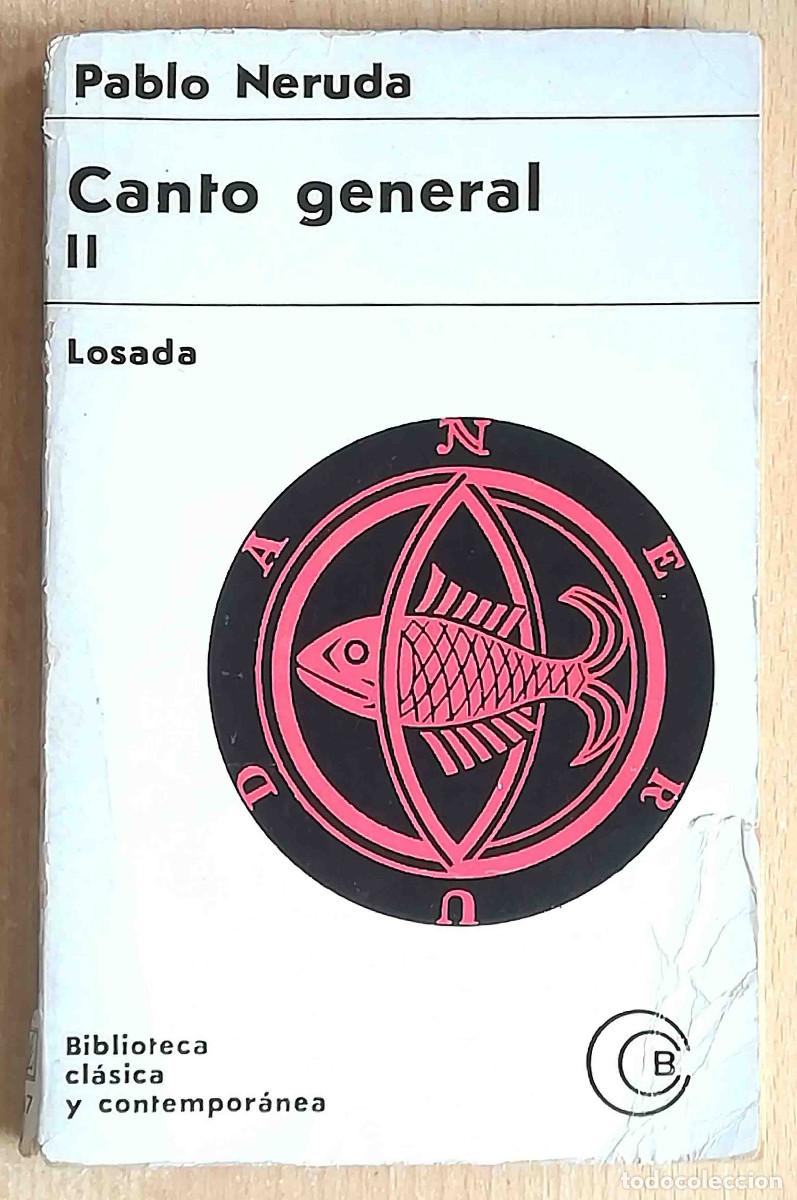 Libros de segunda mano: Canto General II (Pablo Neruda) Losada 1968 - Foto 1