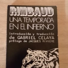Libros de segunda mano: ARTHUR RIMBAUD: UNA TEMPORADA EN EL INFIERNO (ALBERTO CORAZÓN, EDITOR. VISOR. 1969)