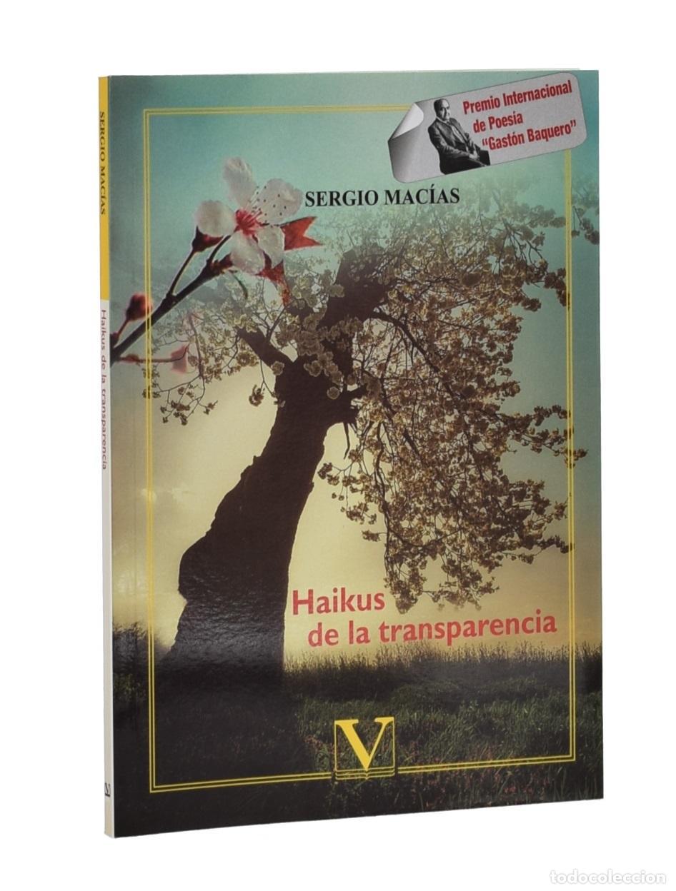 Libros de segunda mano: HAIKUS DE LA TRANSPARENCIA - MAC&Iacute;AS, Sergio - Foto 1