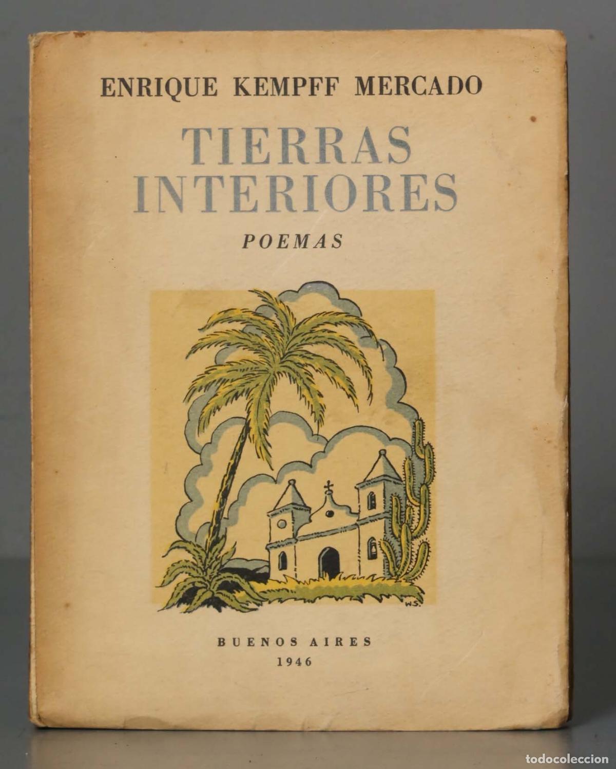 Second hand books: ENRIQUE KEMPFF MERCADO. TIERRAS INTERIORES. 1946