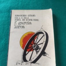Libros de segunda mano: ROMANCERO GITANO/ODA A S.DALI/POETA EN NUEVA YORK;F.GARCÍA LORCA;ED.MEXICANOS UNIDOS 1ª EDICION 1979