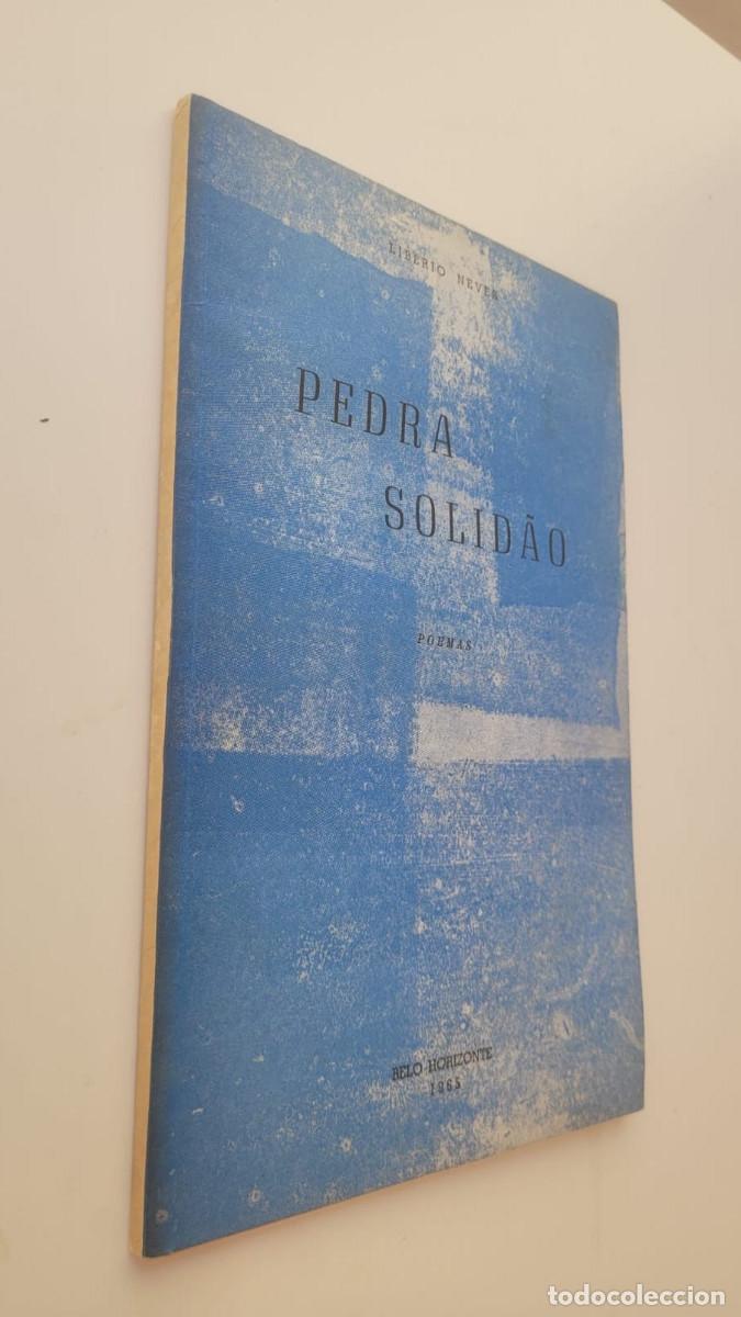 Livres d'occasion: PEDRA SOLID&Atilde;O, POEMAS 1960-1963 - LIBERIO NEVES (DEDICADO Y FIRMADO POR EL AUTOR