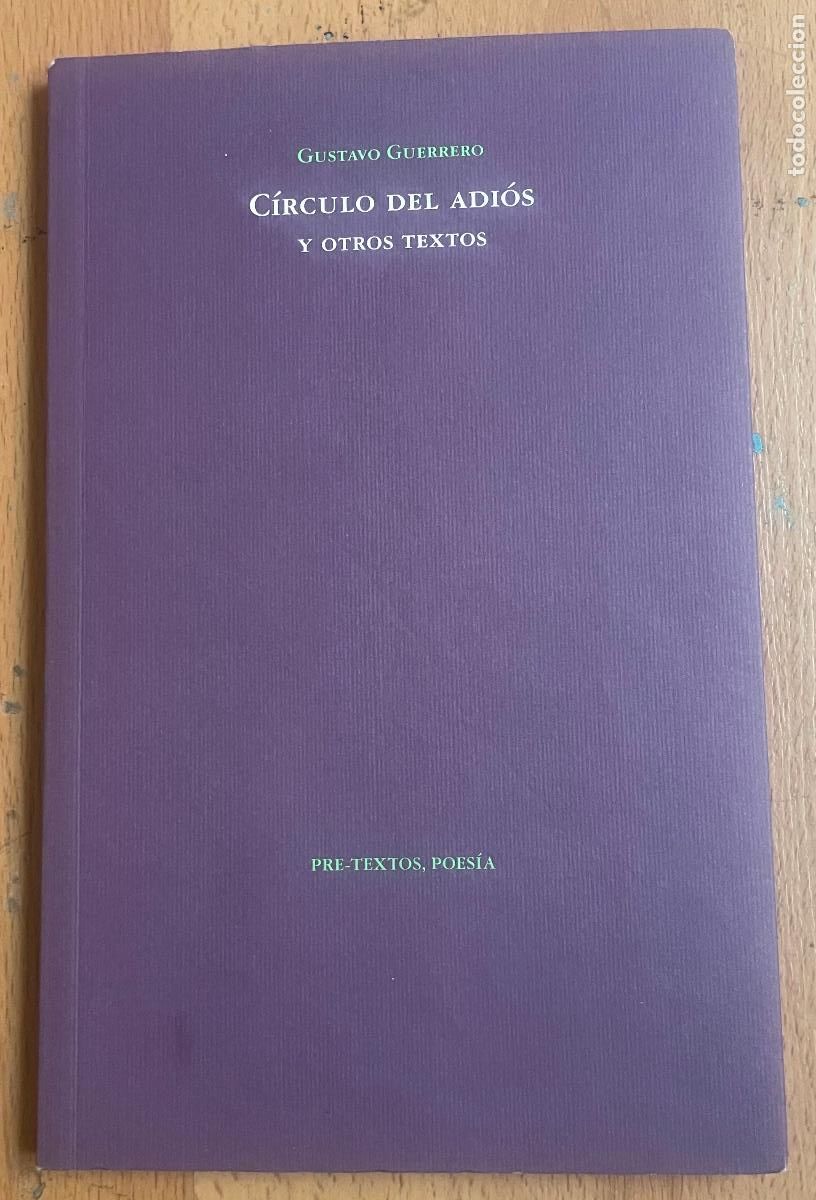 Libros de segunda mano: CIRCULO DEL ADIOS Y OTROS TEXTOS, Gustavo Guerrero - Foto 1