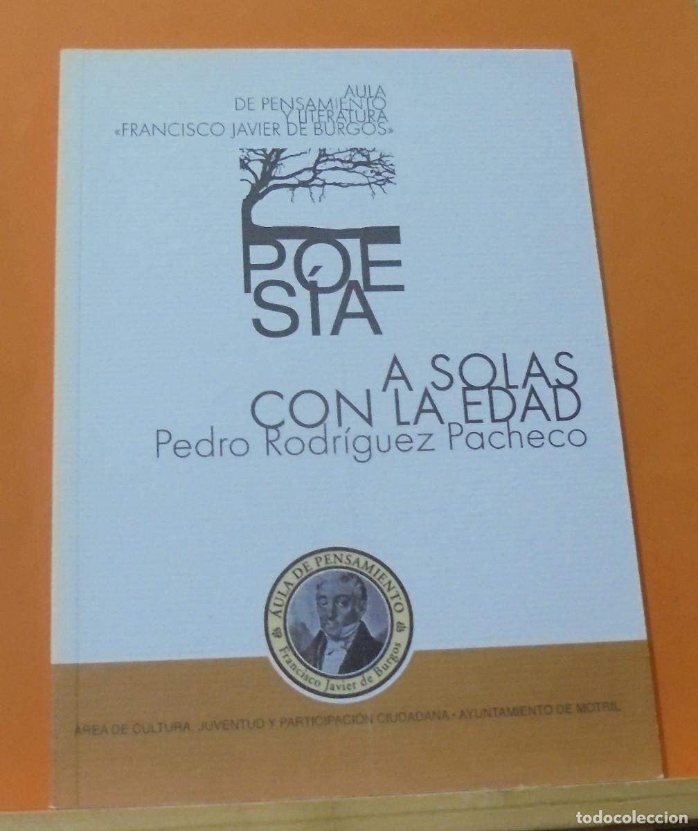 Libros de segunda mano: A solas con la edad. Pedro Rodriguez Pacheco - Foto 1