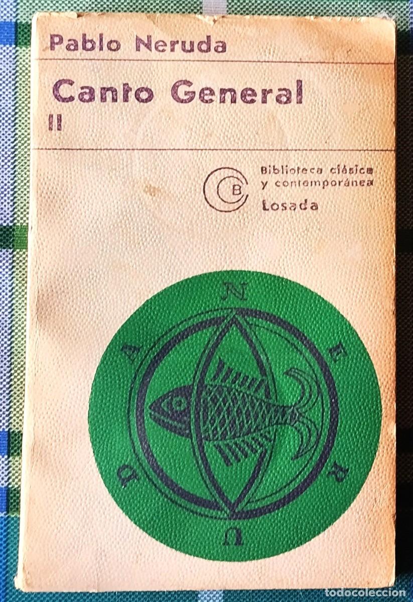 Libros de segunda mano: CANTO GENERAL II. DE PABLO NERUDA - Foto 1