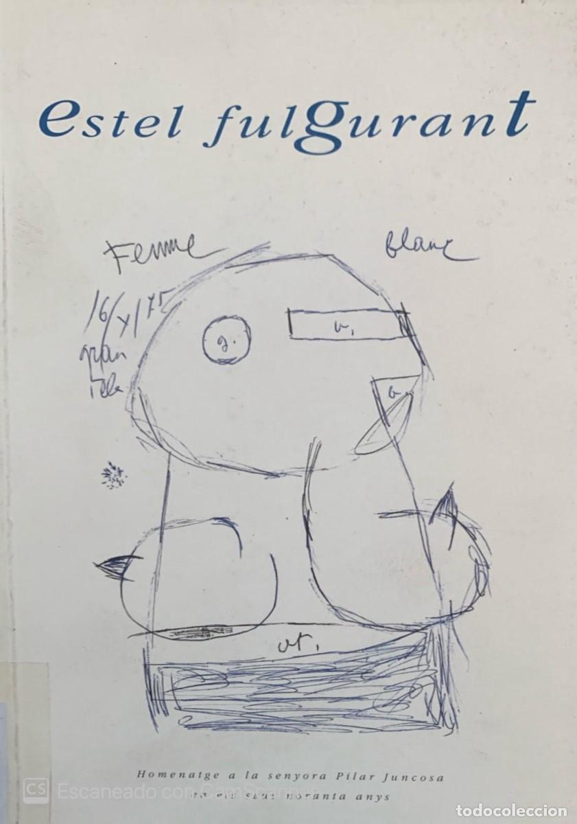 Libros de segunda mano: ESTEL FULGURANT FUNDACIO PILAR I JOAN MIRO