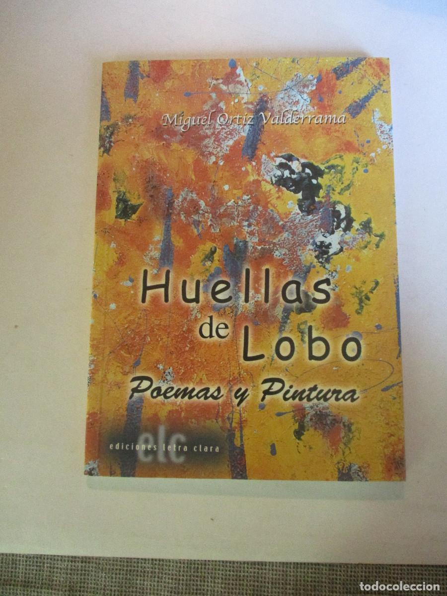 Libri di seconda mano: MIGUEL ORTIZ VALDERRAMA Huellas de lobo poemas y pintura W25886