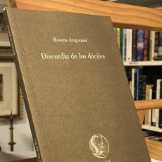 Libros de segunda mano: DISCORDIA DE LOS DÓCILES. ROSANA ACQUARONI