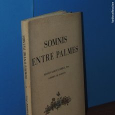Libros de segunda mano: SOMNIS ENTRE PALMES. MOSSÈN RAMÓN GARRIGA. L'ERMITÀ DE SALAMÚS