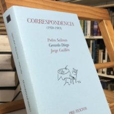 Libros de segunda mano: PEDRO SALINAS GERARDO DIEGO JORGE GUILLÉN. CORRESPONDENCIA 1920-1983