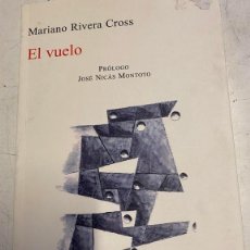 Libros de segunda mano: EL VUELO. - RIVERA CROSS, MARIANO.
