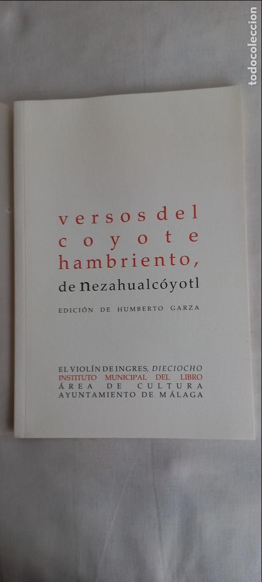 Libros de segunda mano: VERSOS DEL COYOTE HAMBRIENTO de NEZAHUALCOYOTL 2008 COLECCI&Oacute;N EL VIOLIN DE INGRES N&ordm; 18. ED H GARZA
