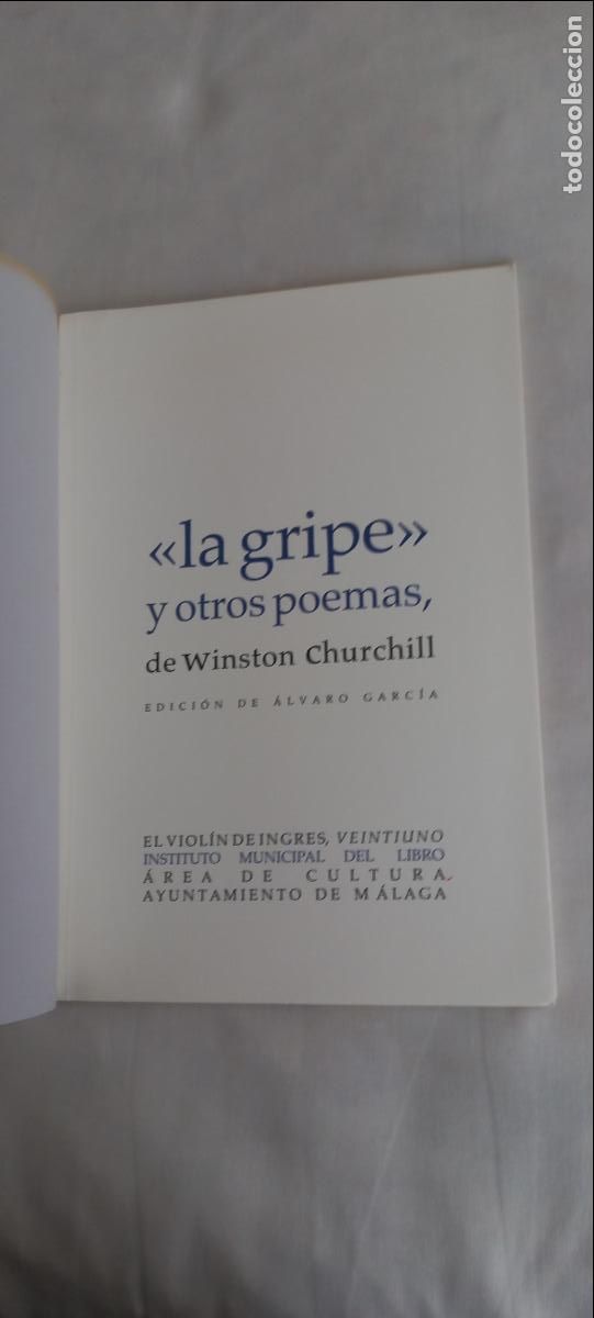 Libros de segunda mano: LA GRIPE Y OTROS POEMAS WINSTON CHURCHILL 2009 COLECCI&Oacute;N EL VIOLIN DE INGRES N&ordm; 21 ED ALVARO GARCIA