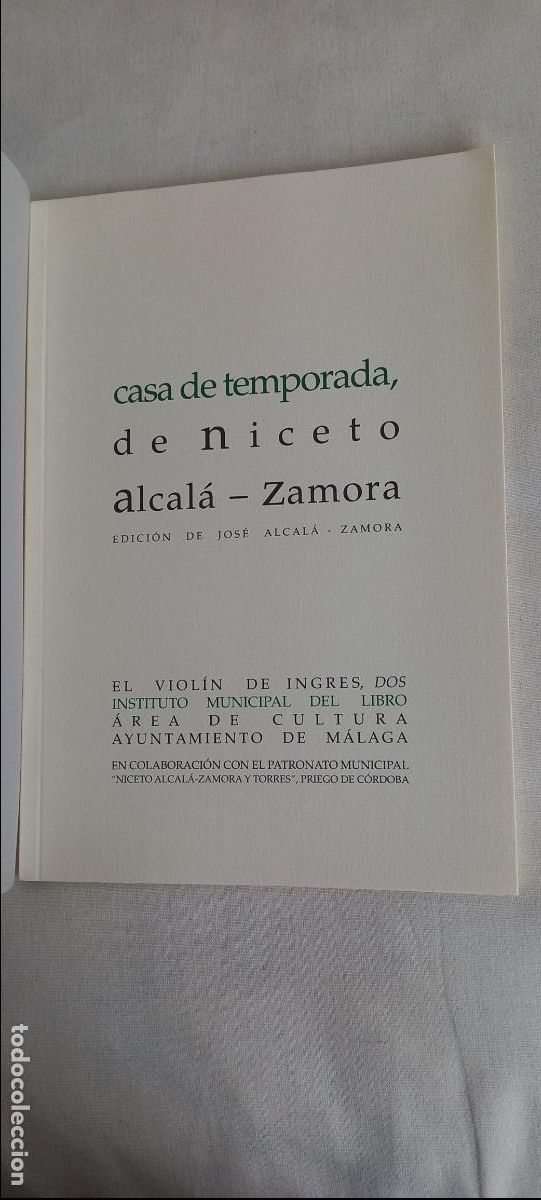 Libros de segunda mano: CASA DE TEMPORADA. NICETO ALCALA ZAMORA. COLECCION VIOLIN DE INGRES N&ordm; 2. 2006