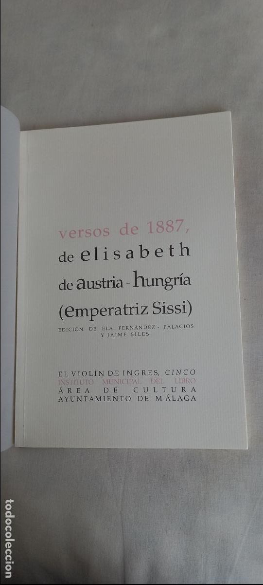 Libros de segunda mano: VERSOS DE 1887. ELISABETH DE AUSTRIA-HUNGRIA (EMPERATRIZ SISI) COLECCION VIOLIN DE INGRES N&ordm; 5 2006