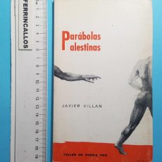 Libros de segunda mano: TALLER DE POESIA VOX Nº 2, PARÁBOLAS PALESTINAS (POEMAS 1974-1975), JAVIER VILLAN 1977 61 PAGINAS