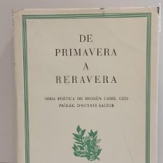 Libros de segunda mano: DE PRIMAVERA A RERAVERA / MOSSÈN CAMIL GEIS / HOMENATGE / DE OCASIÓN !
