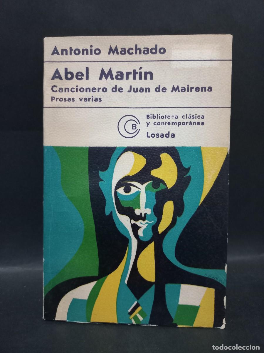Libros de segunda mano: ANTONIO MACHADO - ABEL MART&Iacute;N - 1975 - Foto 1