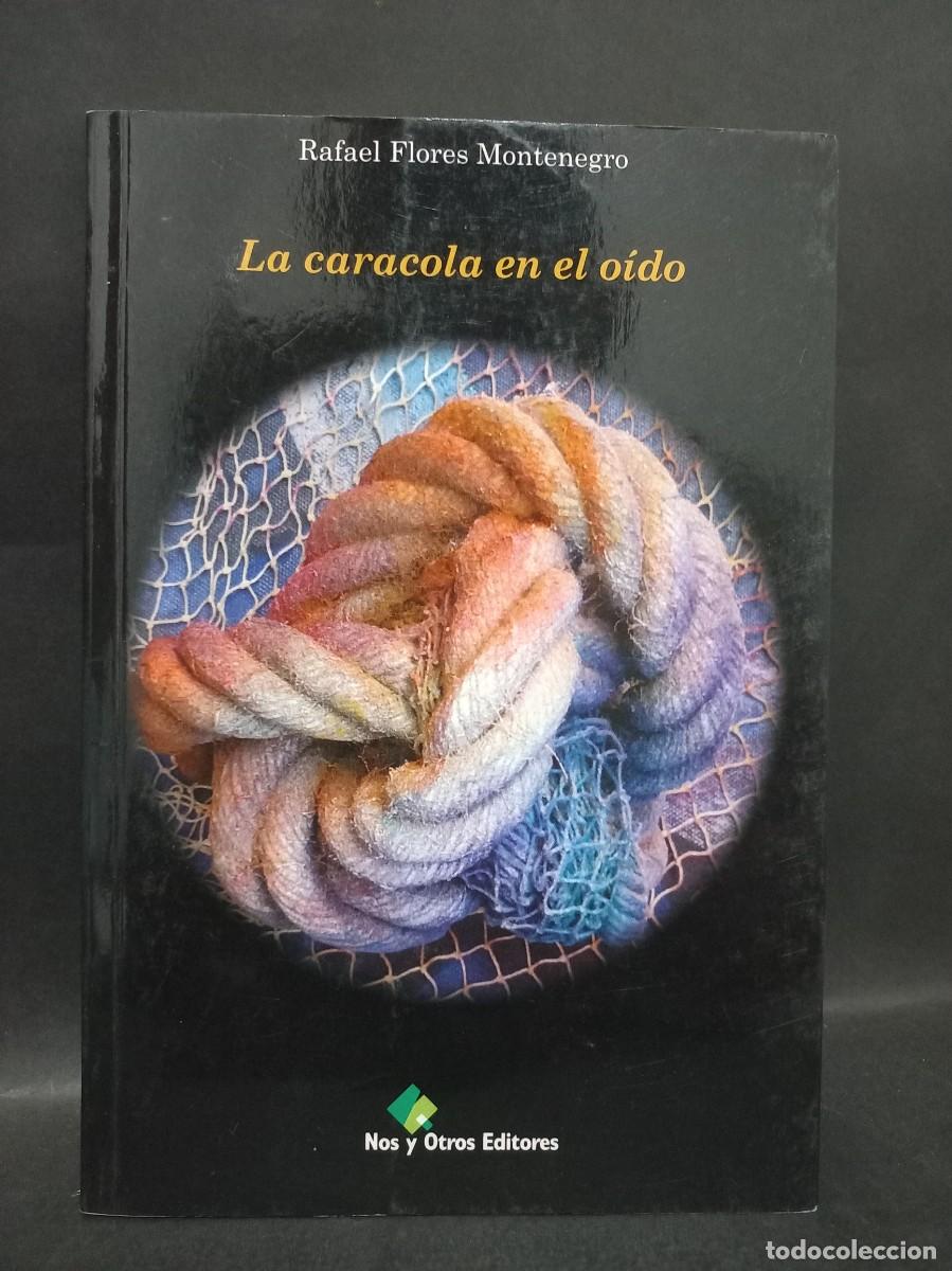 Gebrauchte B&uuml;cher: RAFAEL MONTENEGRO - LA CARACOLA EN EL O&Iacute;DO - 2011
