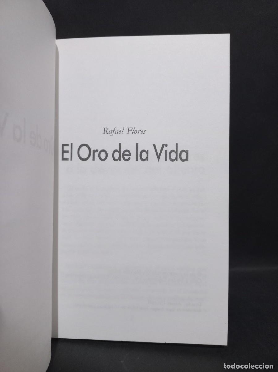 Libros de segunda mano: RAFAEL FLORES - EL ORO DE LA VIDA - 2000 - Foto 4